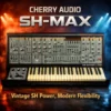 Cherry Audio SH-MAX